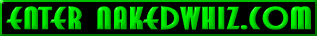 Enter Nakedwhiz.com
